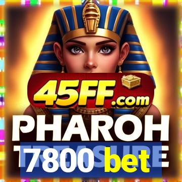 7800 bet
